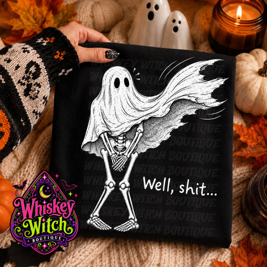 Well Shit Ghost Skeleton Halloween Shirt | Funny Spooky Tee or Sweatshirt | Gothic Halloween Graphic Shirt