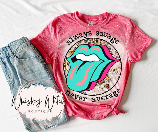 Bleached shirt Always Savage Never Average | vintage | retro | distressed | custom | funny shirt | best seller