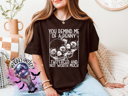 Petty/Sassy Skull Shirt • Sarcastic Quote Shirt • Unisex Graphic Tee or Cozy Crewneck