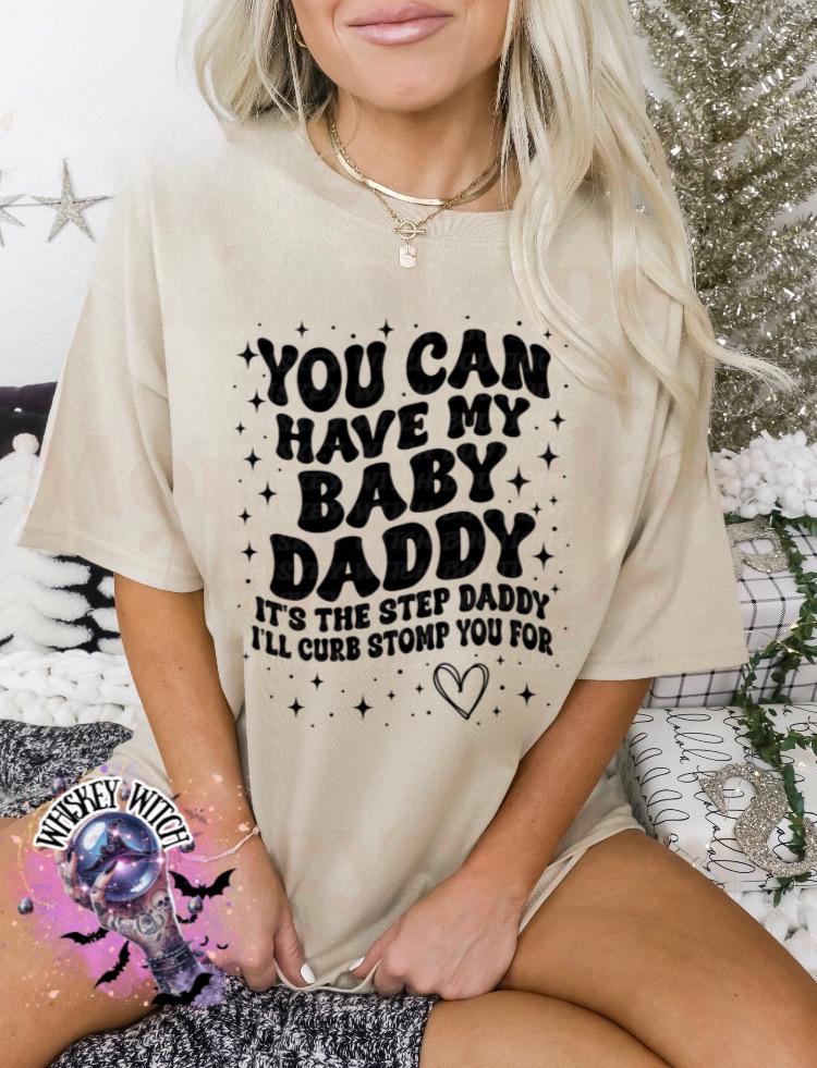 Funny Sarcastic Wavy Text Baby Daddy, Step Daddy Shirt, Mom humor