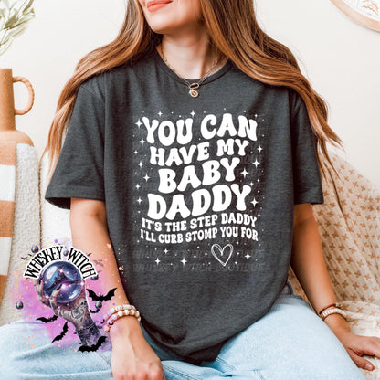 Funny Sarcastic Wavy Text Baby Daddy, Step Daddy Shirt, Mom humor