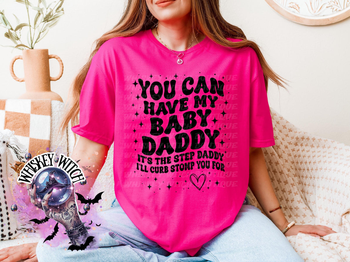 Funny Sarcastic Wavy Text Baby Daddy, Step Daddy Shirt, Mom humor