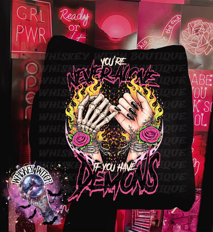You’re Never Alone If You Have Demons Shirt, Goth Witchy Graphic Tee or Sweatshirt, Skeleton Hand Pinky Swear, Spooky Quote