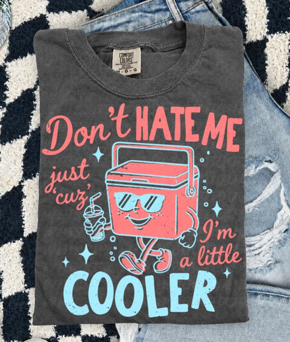 Don’t Hate Me, I’m Cooler
Comfort Colors 1717 Tee
Multiple Shirt Colors Available
Funny Summer Graphic Tee
Lake Day + Boat Day Ready
Perfect for Camping Trips
Cute Gift for Summer Girls