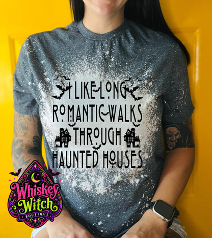 I Like Long Romantic Walks Through Haunted Houses | Halloween | bleached tshirt | graphic tee