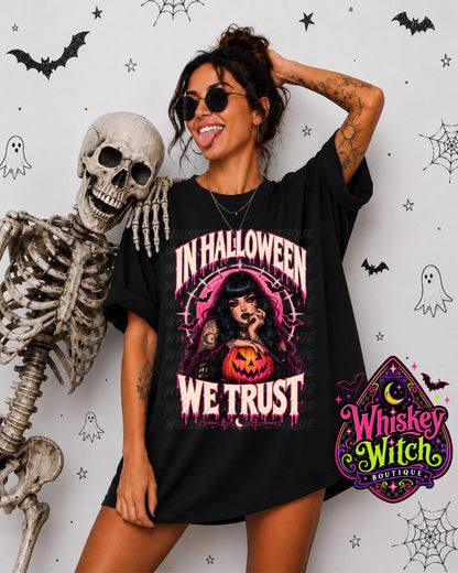 Gothic Halloween Shirt – In Halloween We Trust Graphic Tee, Sweatshirt or Hoodie
